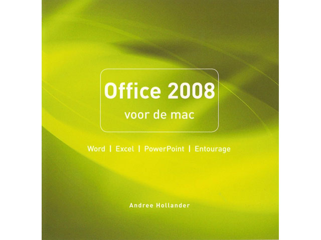 Boek - Office 2008 voor de Mac - Andree Hollander
