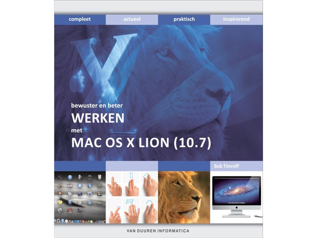 Boek - Bewuster en beter werken met Max OS X Lion (10.7) - Bob Timroff