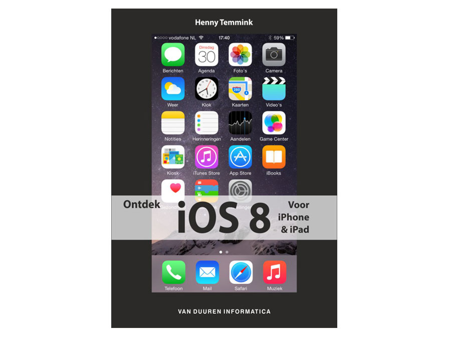 Boek - Ontdek iOS 8 voor iPhone & iPad - Henny Temmink